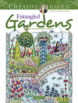 Creative Haven Entangled Gardens Coloring Book - Retail Maharaj