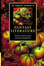 The Cambridge Companion to Fantasy Literature. Edited by Edward James, Farah Mendlesohn - Retail Maharaj