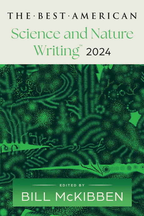 The Best American Science and Nature Writing 2024 - Retail Maharaj