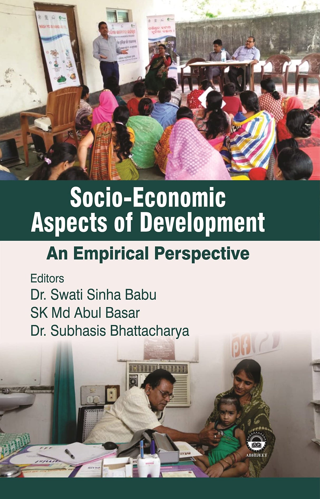 Socio-Economic Aspects of Development An Emprical Perspective [Hardcover] Dr. Swati Sinha Babu and SK Md. Abul Basar - Retail Maharaj