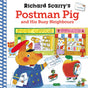 Richard Scarry's Postman Pig and His Busy Neighbours - Retail Maharaj