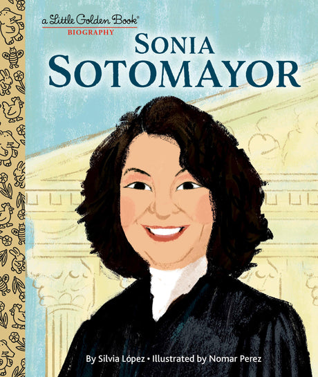 Sonia Sotomayor: A Little Golden Book Biography - Retail Maharaj