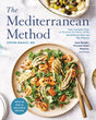 The Mediterranean Method: Your Complete Plan to Harness the Power of the Healthiest Diet on the Planet -- Lose Weight, Prevent Heart Disease, and More! (A Mediterranean Diet Cookbook) - Retail Maharaj