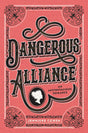 Dangerous Alliance: An Austentacious Romance - Retail Maharaj
