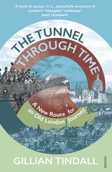 The Tunnel Through Time: A New Route for an Old London Journey - Retail Maharaj
