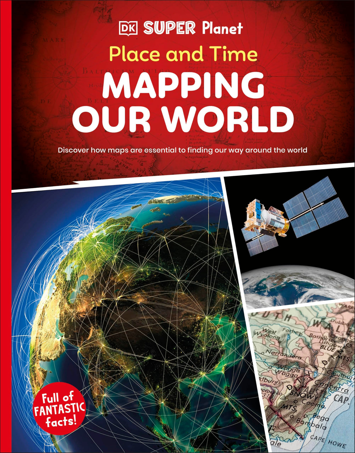 DK Super Planet Place and Time: Mapping Our World - Retail Maharaj