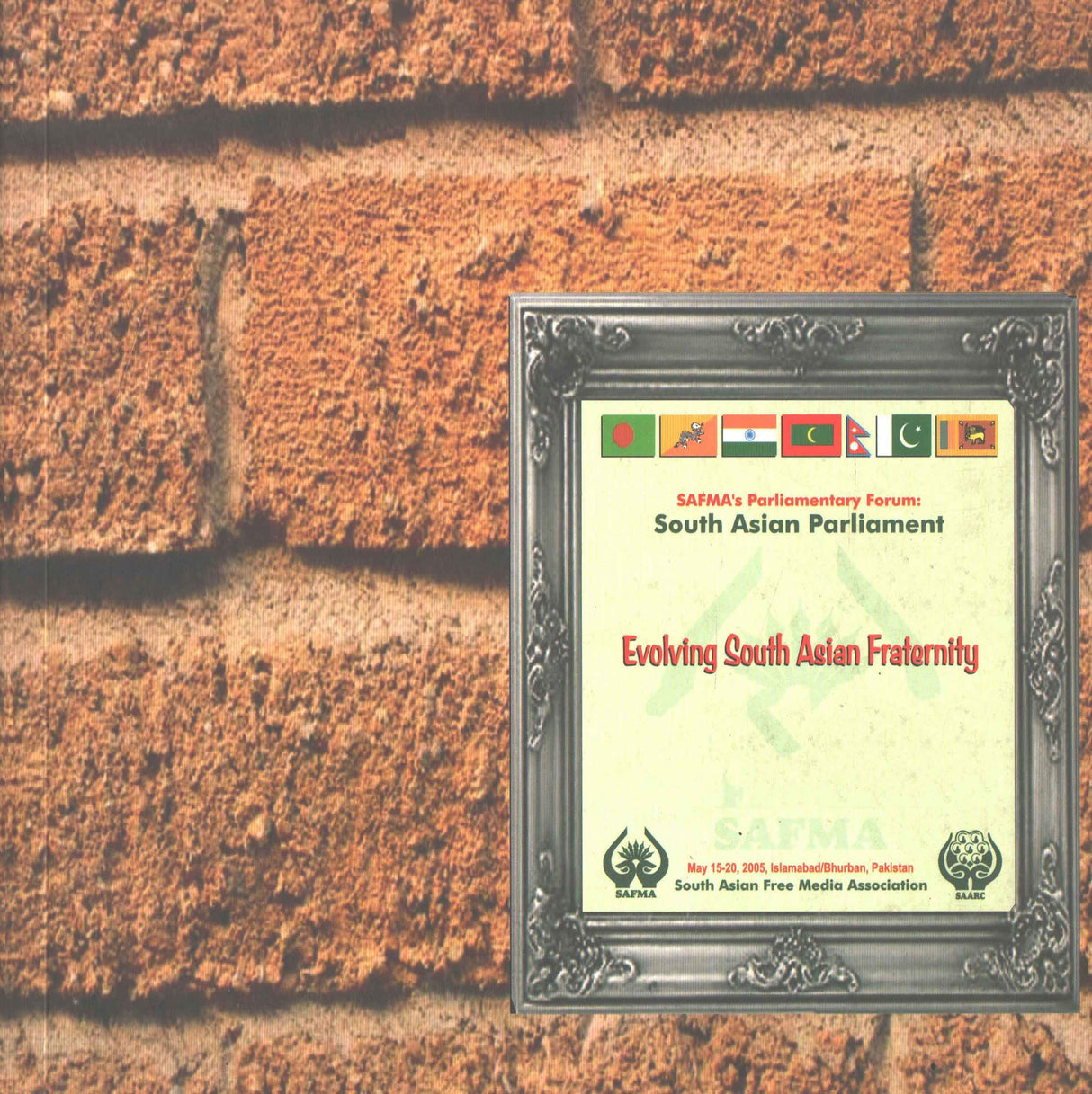 SAFMA's Parliamentary Forum: South Asia Parliament - Evolving South Asian Fraternity [Paperback] SAFMA
