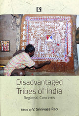 Disadvantaged Tribes of India: Regional Concerns - Retail Maharaj