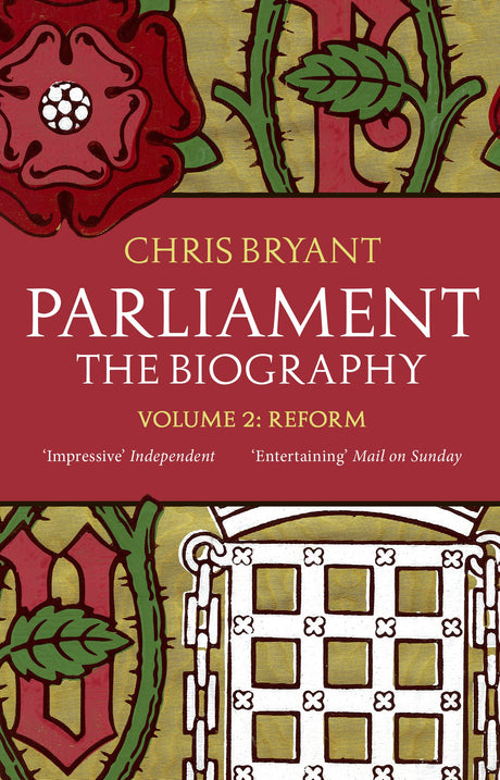 Parliament: The Biography (Volume II - Reform) - Retail Maharaj