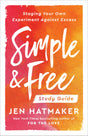 Simple and Free: Study Guide: Staging Your Own Experiment Against Excess - Retail Maharaj