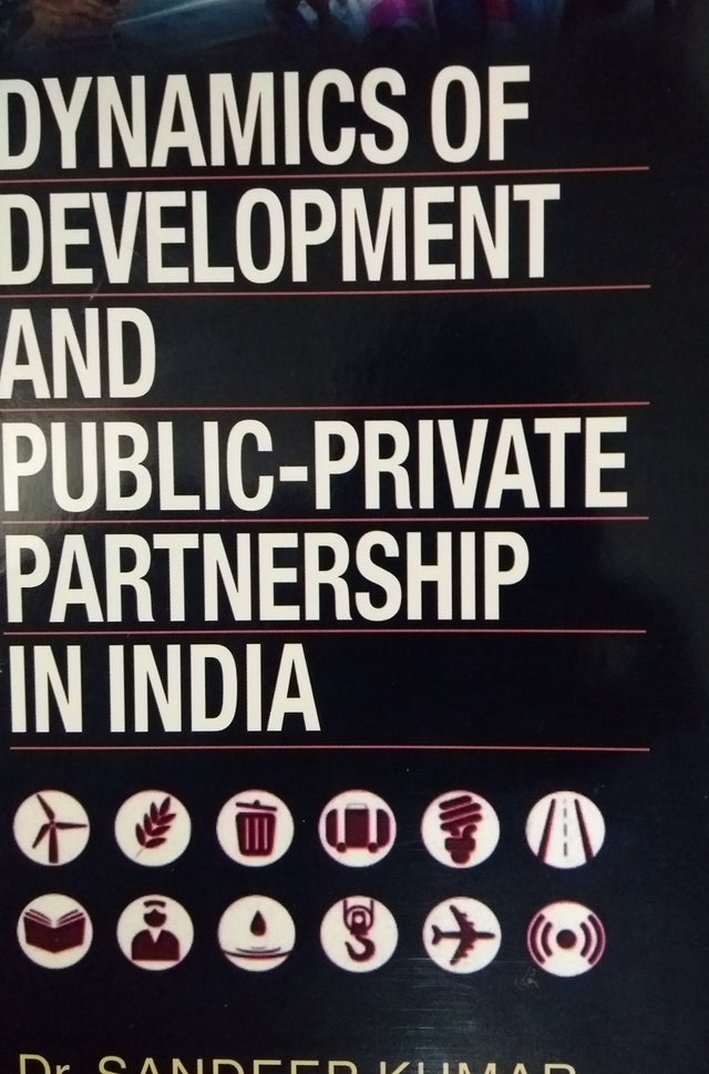 Dynamics of Development and Public Private Partnership (PPP) in India - Retail Maharaj