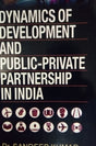 Dynamics of Development and Public Private Partnership (PPP) in India - Retail Maharaj