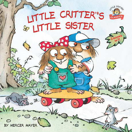 Little Critter's Little Sister: 2-books-in-1 - Retail Maharaj