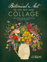 BOTANICAL ART TO CUT OUT & COLLAGE: Over 500 Botanical Illustrations to Inspire Creativity - Retail Maharaj