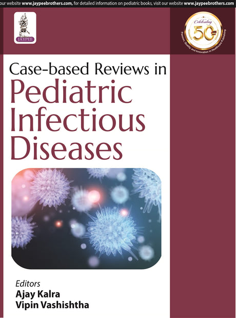 Case-based Reviews in Pediatric Infectious Diseases (POD) - Retail Maharaj