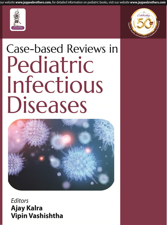 Case-based Reviews in Pediatric Infectious Diseases (POD) - Retail Maharaj