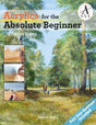 Acrylics for the Absolute Beginner (ABSOLUTE BEGINNER ART) - Retail Maharaj