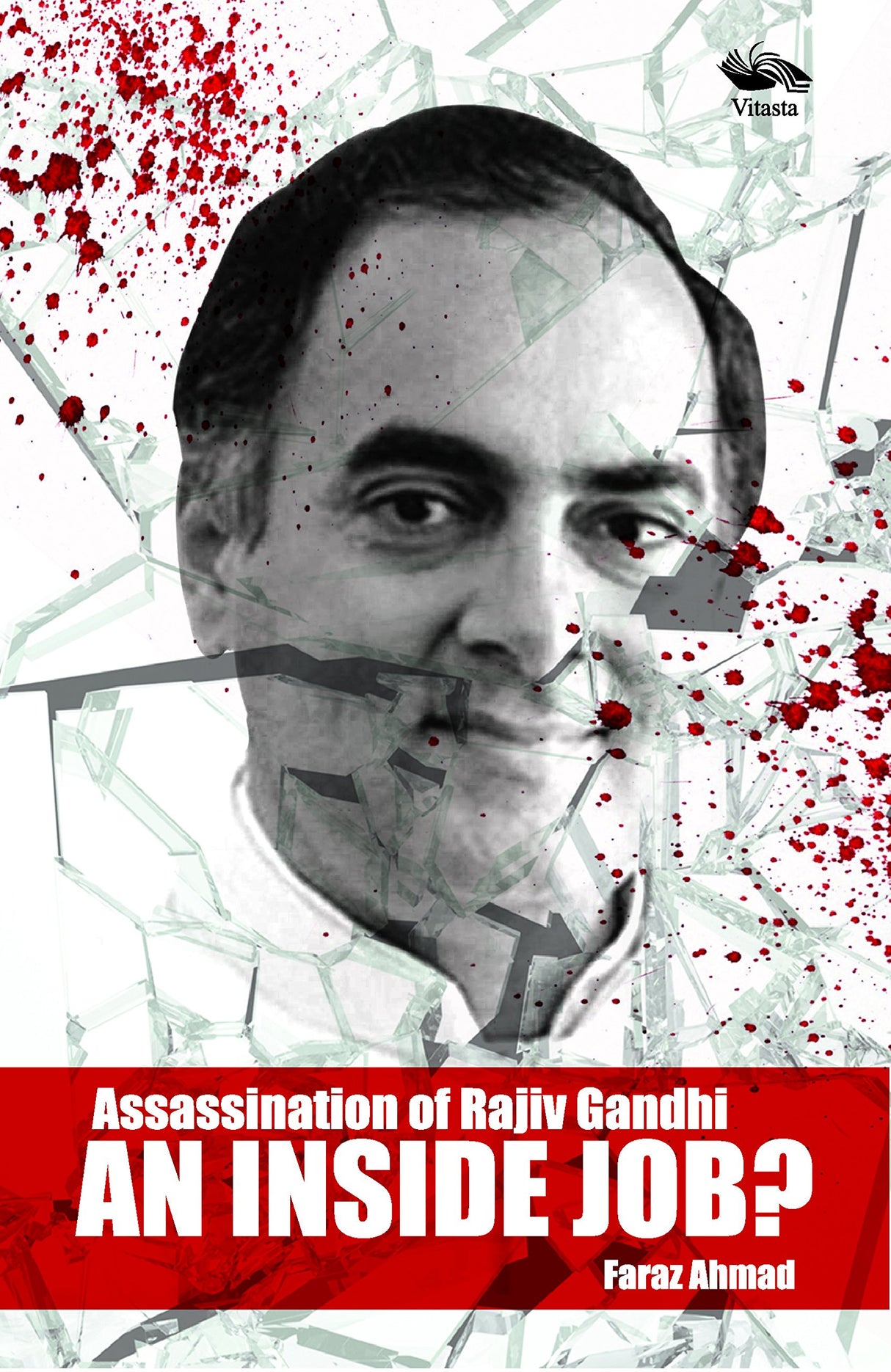 Assassination of Rajiv Gandhi: An Inside Job? - Retail Maharaj