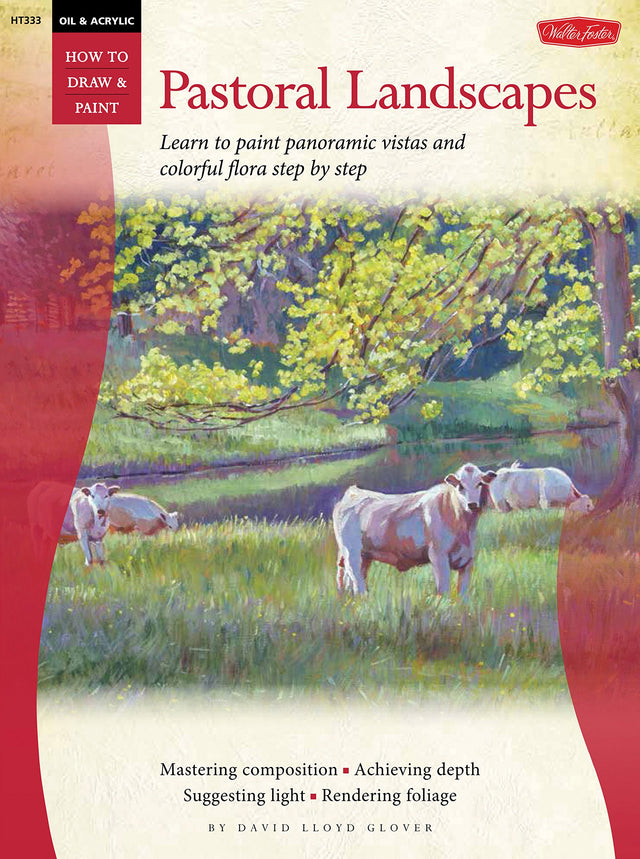 Oil & Acrylic: Pastoral Landscapes: Learn to paint panoramic vistas and colorful flora step by step (How to Draw & Paint) - Retail Maharaj