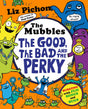 The Mubbles: The Good, The Bad and the Perky - Retail Maharaj