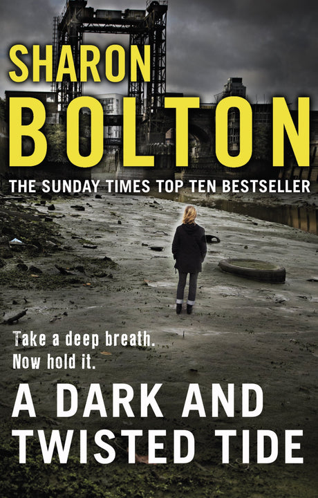 A Dark and Twisted Tide: (Lacey Flint: 4): Richard & Judy bestseller Sharon Bolton exposes a darker side to London in this shocking thriller - Retail Maharaj