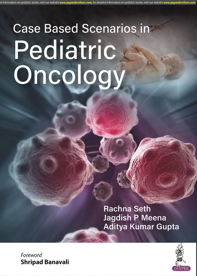 CASE BASED SCENARIOS IN PEDIATRIC ONCOLOGY - Retail Maharaj