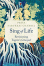 Sing of Life: Revisioning Tagore's Gitanjali - Retail Maharaj