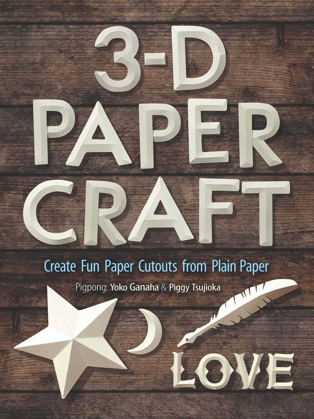 3-D Paper Craft: Create Fun Paper Cut-Outs From Simple Drawing Paper - Retail Maharaj