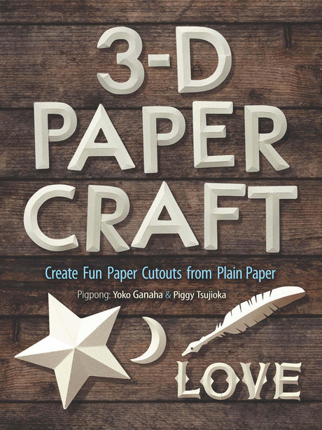 3-D Paper Craft: Create Fun Paper Cut-Outs From Simple Drawing Paper - Retail Maharaj