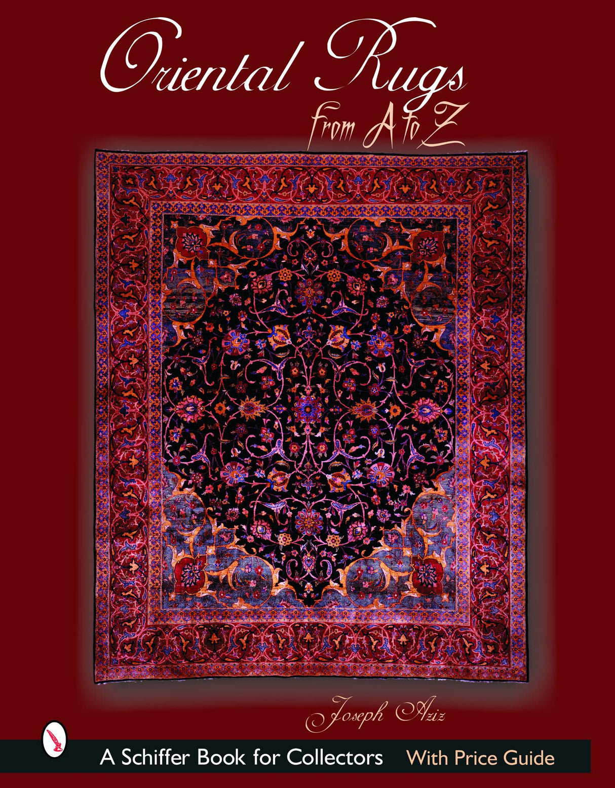 Oriental Rugs from A to Z (Schiffer Book for Collectors) - Retail Maharaj