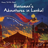 Amma Tell Me About Hanuman's Adventures In Lanka!: Part 3 in the Hanuman Trilogy - Retail Maharaj