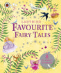 Ladybird Favourite Fairy Tales - Retail Maharaj