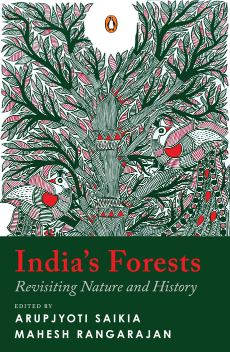 India’s Forests: Revisiting Nature and History | Environmental History of India, Ecology, Colonial Impact and Forest Communities - Retail Maharaj