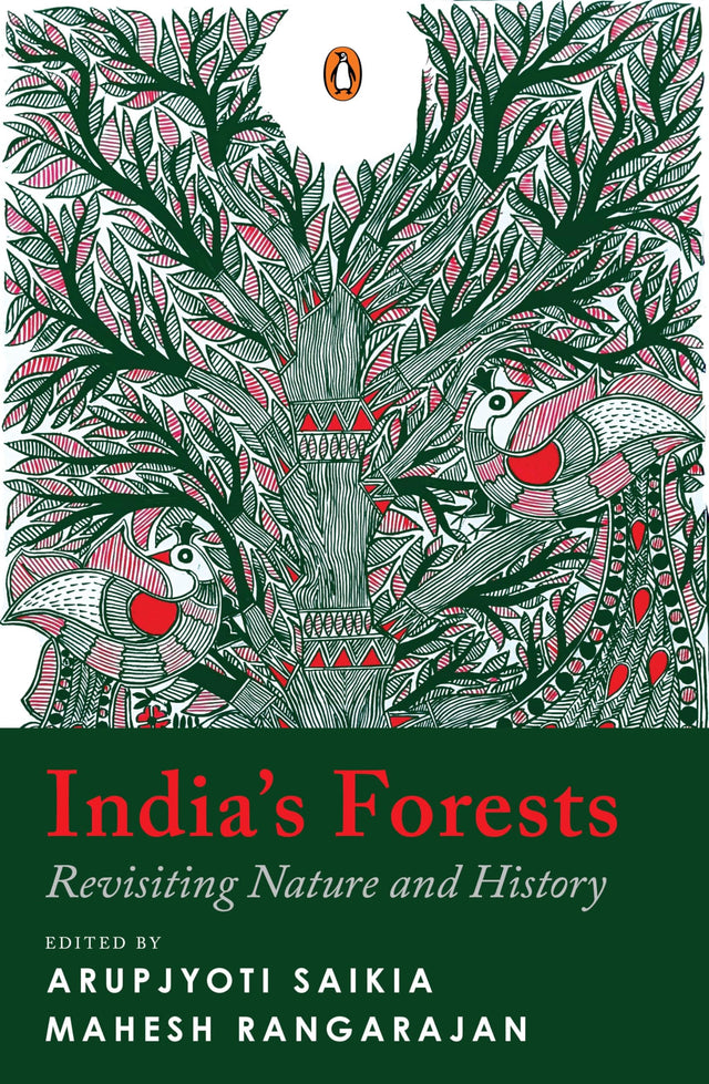 India’s Forests: Revisiting Nature and History | Environmental History of India, Ecology, Colonial Impact and Forest Communities - Retail Maharaj
