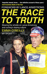 The Race to Truth: Blowing the whistle on Lance Armstrong and cycling's doping culture - Retail Maharaj