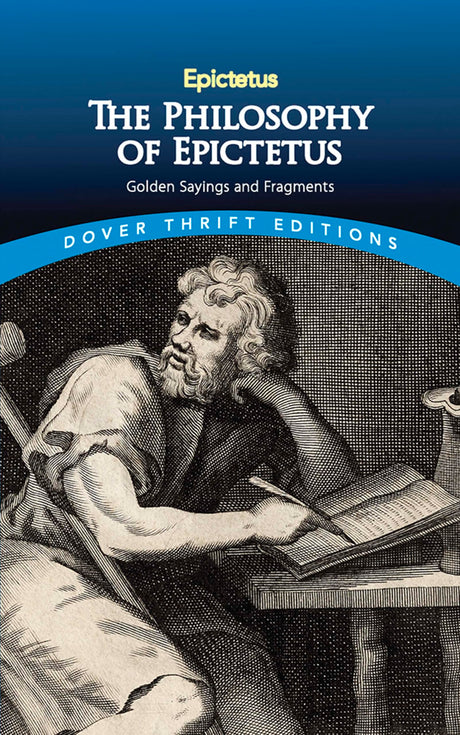 Philosophy of Epictetus: Golden Sayings and Fragments (Thrift Editions) - Retail Maharaj