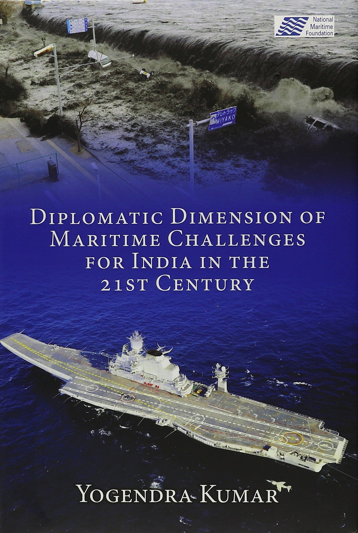 Diplomatic Dimension of Maritime Challenges for India in the 21st Century - Retail Maharaj