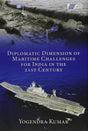 Diplomatic Dimension of Maritime Challenges for India in the 21st Century - Retail Maharaj