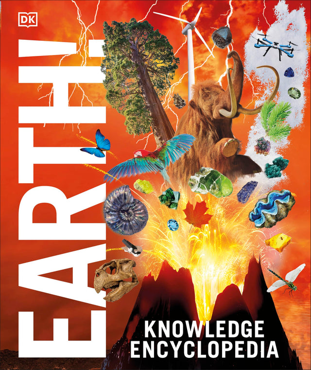 Knowledge Encyclopedia Earth!: Our Exciting World As You've Never Seen It Before - Retail Maharaj