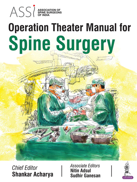 ASSI Operation Theater Manual for Spine Surgery - Retail Maharaj