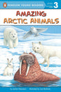 Amazing Arctic Animals (Penguin Young Readers, Level 3) - Retail Maharaj