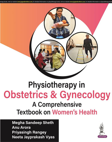 PHYSIOTHERAPY IN OBSTETRICS AND GYNAECOLOGY (A COMPREHENSIVE BOOK ON WOMEN’S HEALTH) - Retail Maharaj