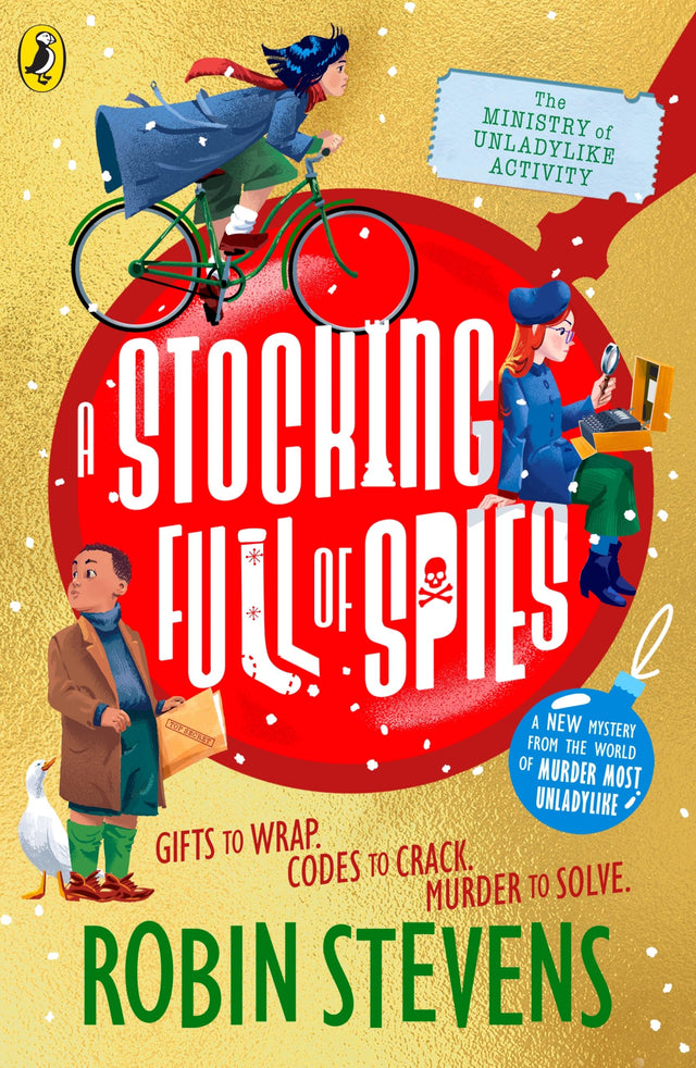 The Ministry of Unladylike Activity 3: A Stocking Full of Spies: The exciting new adventure from the bestselling author of Murder Most Unladylike - Retail Maharaj