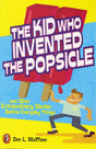 The Kid Who Invented the Popsicle: And Other Surprising Stories about Inventions - Retail Maharaj
