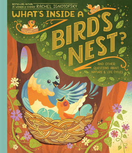 What's Inside A Bird's Nest?: And Other Questions About Nature & Life Cycles - Retail Maharaj