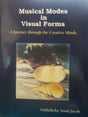 Musical Modes in Visual Forms [Hardcover] Ambalicka Sood Jacob - Retail Maharaj