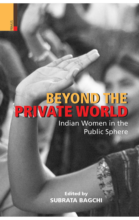 Beyond the Private World: Indian Women in the Public Sphere - Retail Maharaj