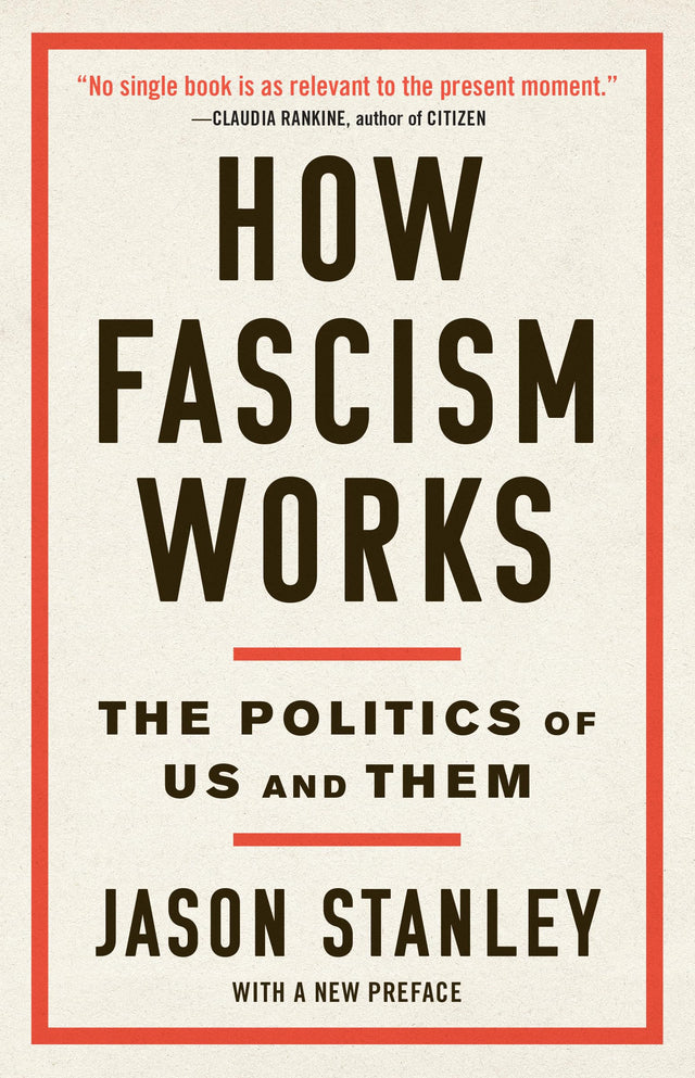 How Fascism Works: The Politics of Us and Them - Retail Maharaj