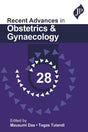 RECENT ADVANCES IN OBSTETRICS AND GYNAECOLOGY 28 - Retail Maharaj