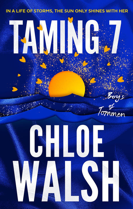 Taming 7: Epic, emotional and addictive romance from the TikTok phenomenon (The Boys of Tommen) - Retail Maharaj